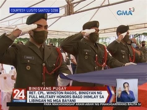 24 Oras Ret Cpl Winston Ragos Binigyan Ng Full Military Honors Bago