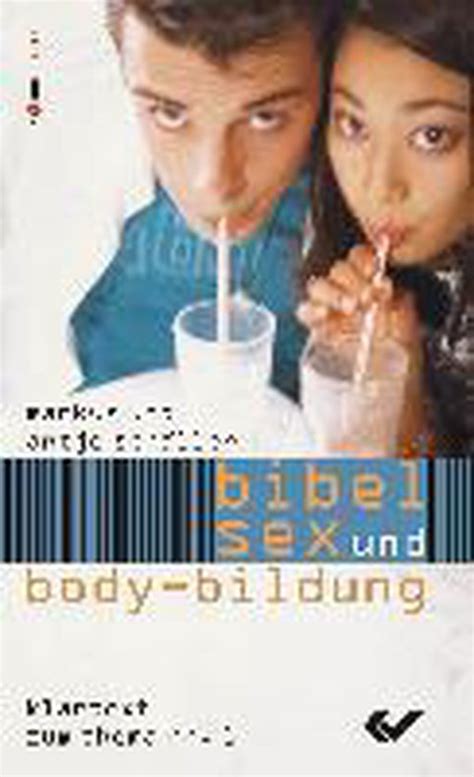 Bibel Sex und Body Bildung Markus Schäller 9783894365158 Boeken