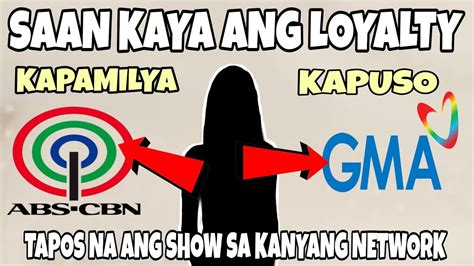 Kapamilya Aktres Saan Ang Loyalty Abscbn O Kapuso Kaya Gma Network