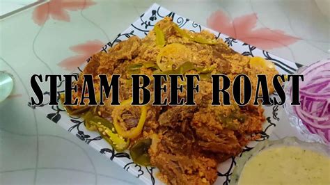 Beef Steam Roast Homemade Beef Steam Roast How To Make Beef Steam Roast By Le Repas