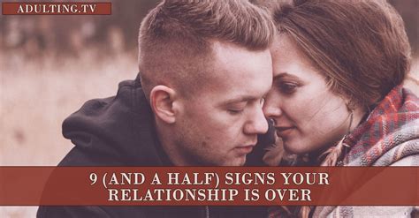 Signs Your Relationship Is Ending 9 Signs It S Time To End Your Relationship