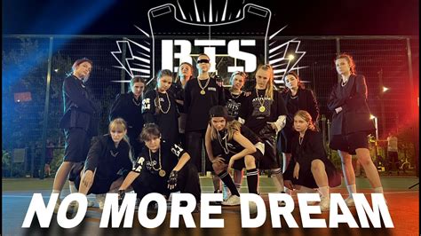 Kpop In Public Bts 방탄소년단 No More Dream Kdome Cover Dance Youtube