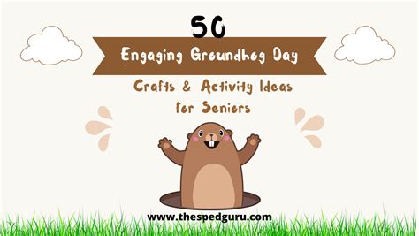 50 Engaging Groundhog Day Crafts & Activity Ideas for Seniors ...