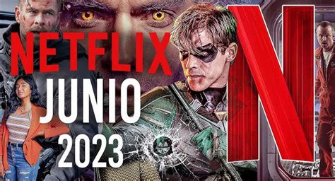 Netflix Las Series Películas Y Documentales Que Se Estrenan En Junio