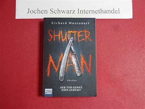 Shutter Man Der Tod Kennt Dein Gesicht Thriller Spannende Thriller