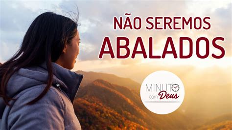 N O Seremos Abalados Minuto Deus Youtube