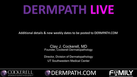 Dermpath Live September Clay J Cockerell Md Youtube