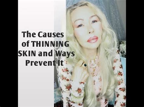 What Causes Thin Fragile Skin - Health | NoahStrength.com