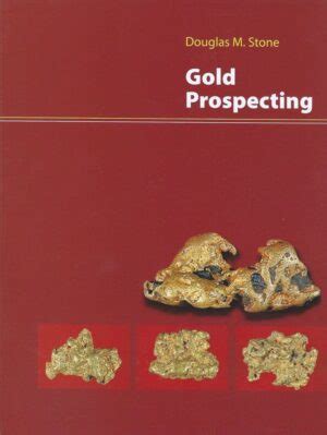 Gold Prospecting Doug Stone A B C Maps