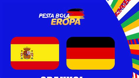 Nonton Live Streaming Euro Spanyol Vs Jerman Di Vision Jumat