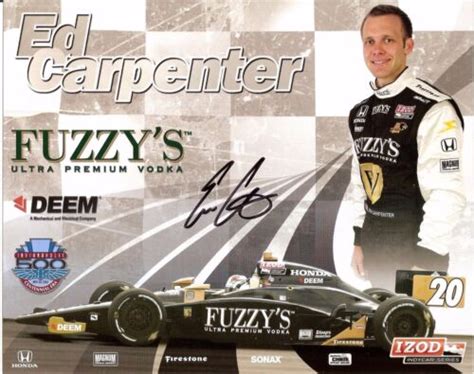 2010 ED CARPENTER Signed FUZZY S VODKA INDIANAPOLIS 500 PHOTO CARD INDY