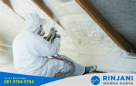 Spray Foam Insulation Indonesia Pengertian Dan Keunggulannya