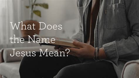 What Does the Name Jesus Mean?