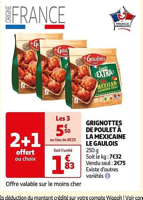 Promo Grignottes De Poulet à La Mexicaine Le Gaulois chez Auchan