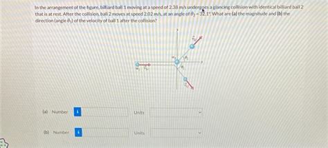 Solved In The Arrangement Of The Figure Billiard Ball 1 Chegg