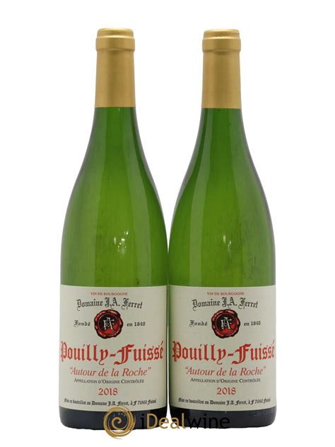 Acheter Pouilly Fuiss Autour De La Roche J A Ferret Domaine