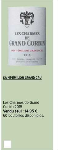 Promo Saint émilion Grand Cru Les Charmes De Grand Corbin 2015 chez