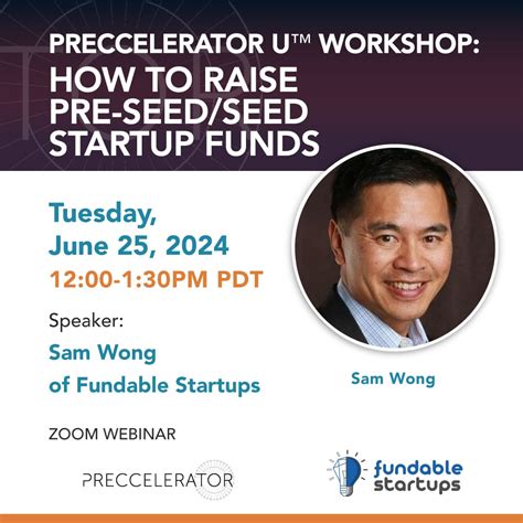 Preccelerator U How To Raise Pre Seed Seed Startup Funds On June 25