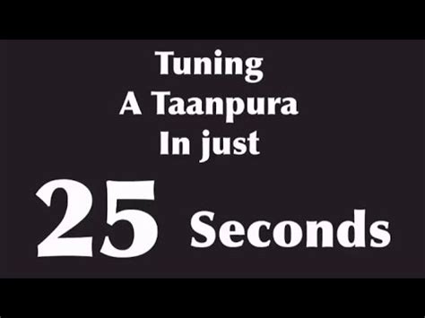 How To Tune Tanpura In Just 25 Seconds Pt Ajoy Chakraborty How To