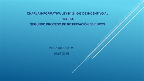 Proceso De Notificaci N De Leyes De Incentivo Al Retiro Ppt Descargar