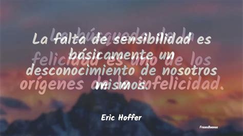 Frases De Eric Hoffer Youtube