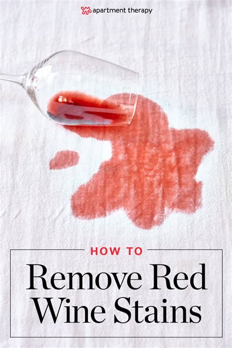 How To Get Rid Of Red Wine Stains Apartment Therapy