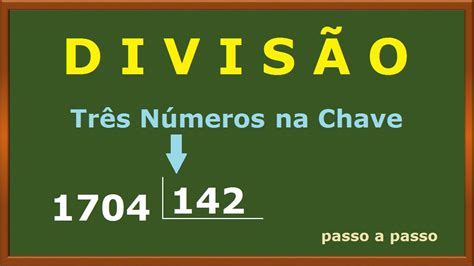 Como Fazer Conta De Dividir Com 3 Números - 6