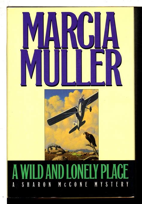 A Wild And Lonely Place A Sharon Mccone Mystery Muller Marcia