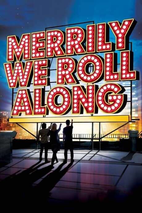 ‎Merrily We Roll Along (2013) directed by Maria Friedman • Reviews, film + cast • Letterboxd