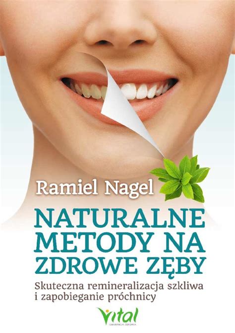 Naturalne metody na zdrowe zęby Wydawnictwo Vital