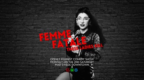 Femme Fatale Comedy Show | Downtown Boise, ID