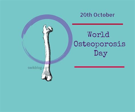 World Osteoporosis Day 20th October 2022 Swikriti S Blog