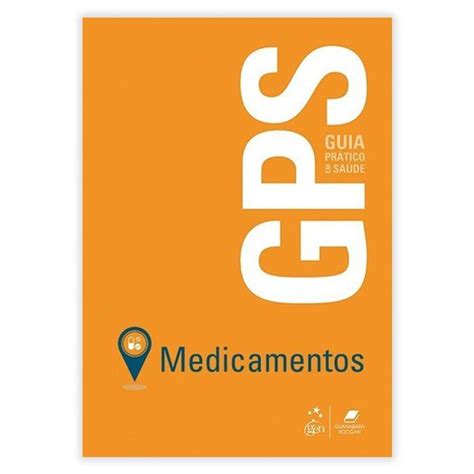 Livro GPS Medicamentos Guia Prático em Saúde 1ª Edição LojaSynth