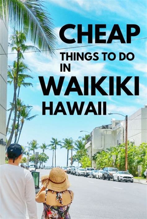 Cheap Things To Do In Waikiki Oahu Hawaii On A Budget Free Activities