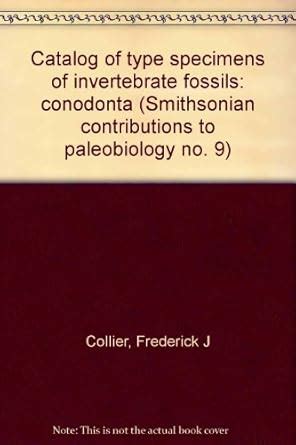 Catalog Of Type Specimens Of Invertebrate Fossils Conodonta