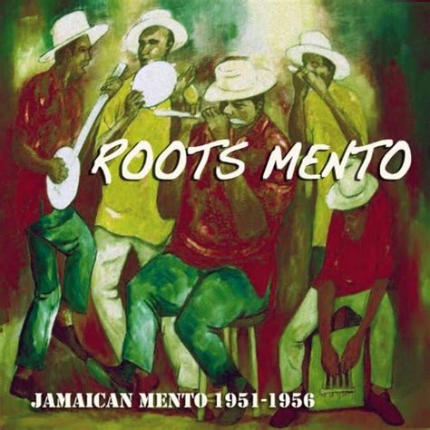 Play Roots Mento (Jamaican mento 1951 - 1956) by VARIOUS ARTISTS on ...