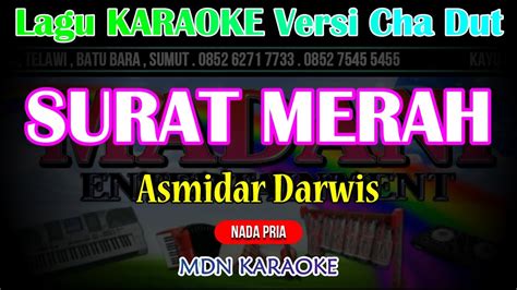 Karaoke Surat Merah Asmidar Darwis Nada Pria Versi Chacha Dut