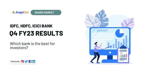 Idfc First Hdfc And Icici Q4fy23 Results Angel One