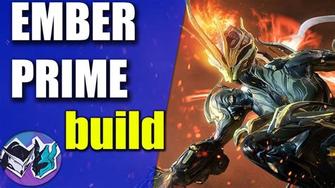 Warframe Ember Prime Builds Primeras Impresiones Despu S Del