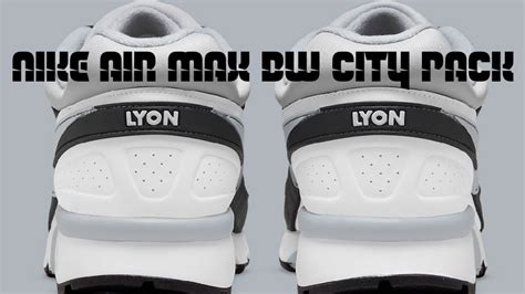 Nike Air Max Bw City Pack Lyon Youtube