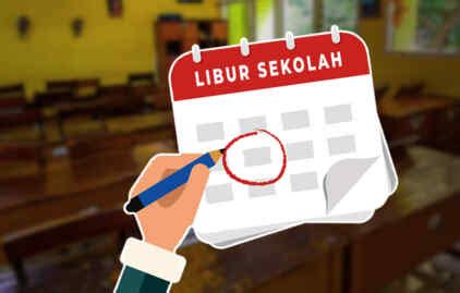 Catat Ini Jadwal Libur Sekolah Semester Genap 2023 Berbagai Provinsi