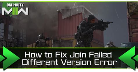 How To Fix Join Failed Different Version Error Modern Warfare Mw