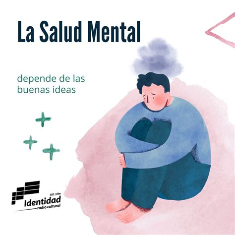 La Salud Mental Identidad Radio Cultural