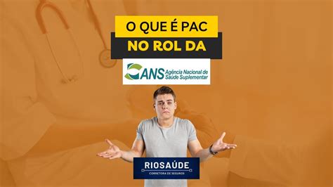 O Que Pac No Rol Da Ans Planos De Sa De Rj