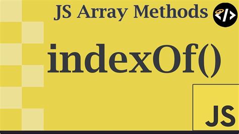 Easily Understand Indexof A Javascript Array Method Youtube