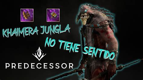 Este heroe no tiene sentido Khaimera Predecessor Gameplay Español