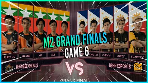 GAME 6 BREN ESPORTS VS BURMESE GHOULS M2 GRAND FINALS MLBB WORLD