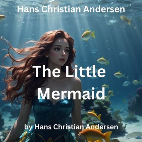 Hans Christian Andersen The Little Mermaid Hans Christian Andersen 9798868663703 Bol