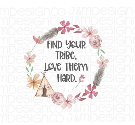 Find Your Tribe Love Them Hard Instant Png Digital Download Etsy