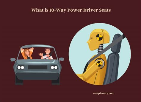 What is 10-Way Power Driver Seats - Seat Plenary